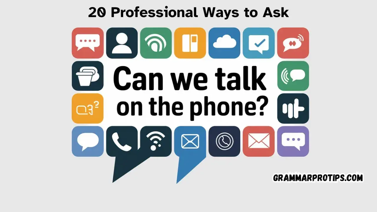 20 Professional Ways to Ask "Can We Talk on the Phone?"