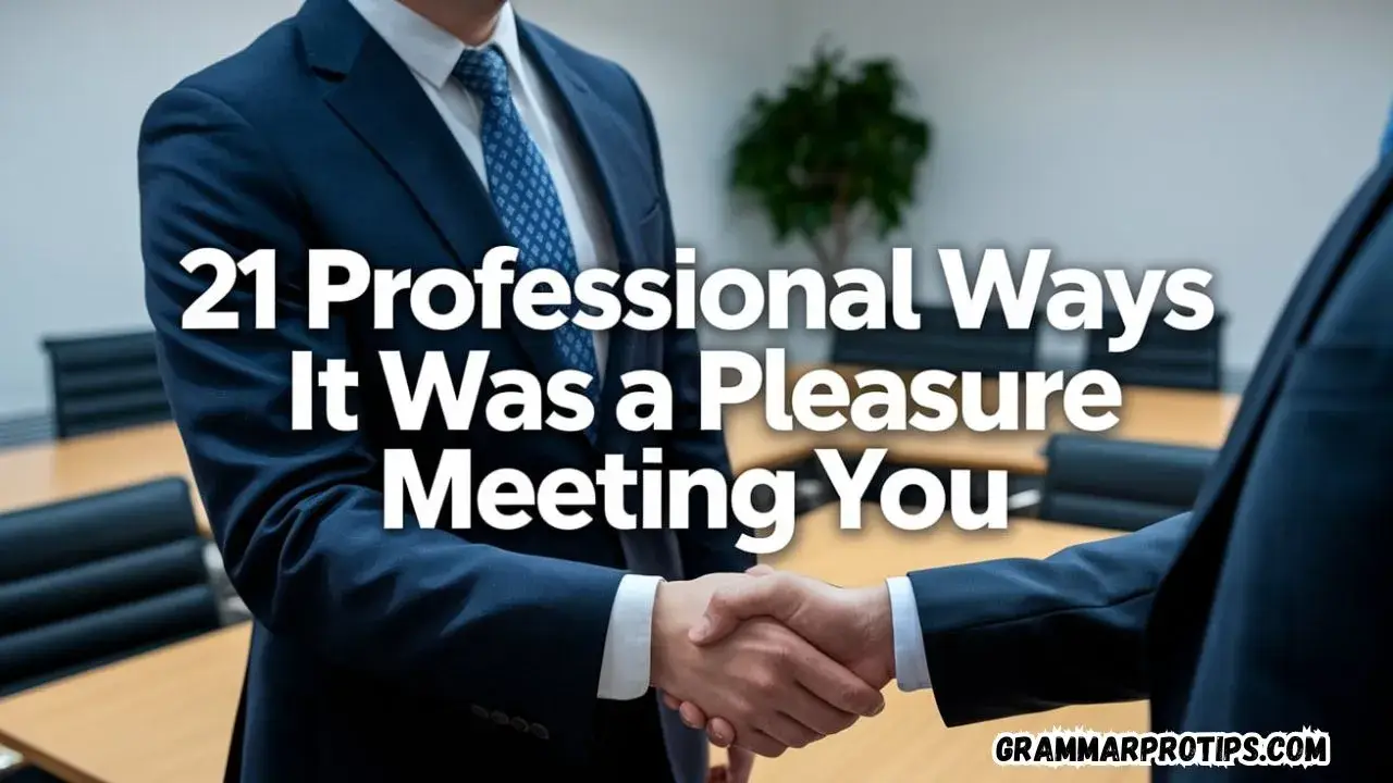 21-professional-ways-to-say-it-was-a-pleasure-meeting-you