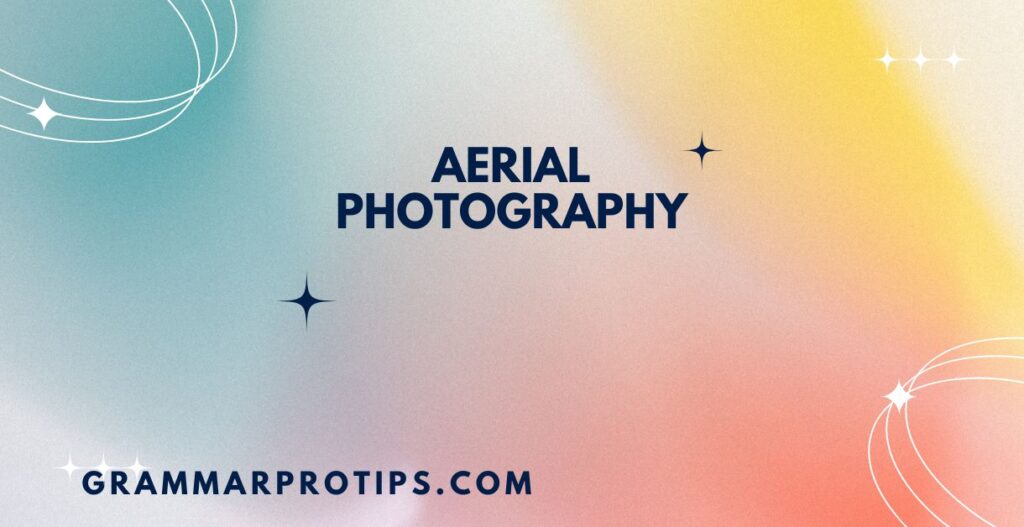 Aerial Photography