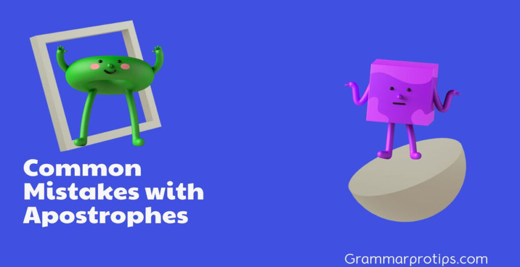 Common Mistakes with Apostrophes