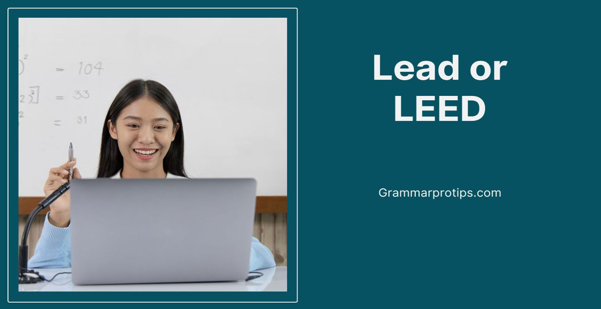 Lead or LEED