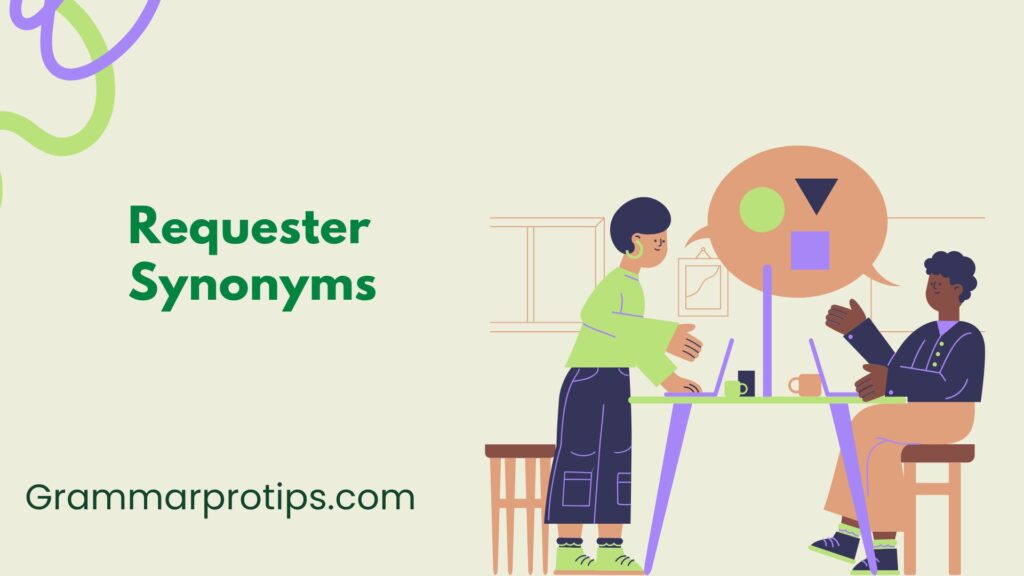 Requester Synonyms