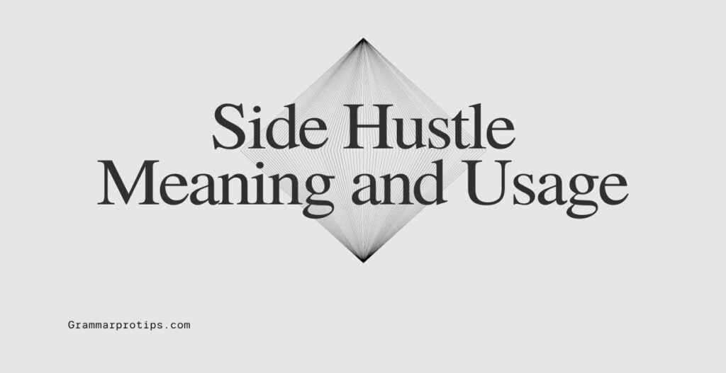 Side Hustle Meaning and Usage