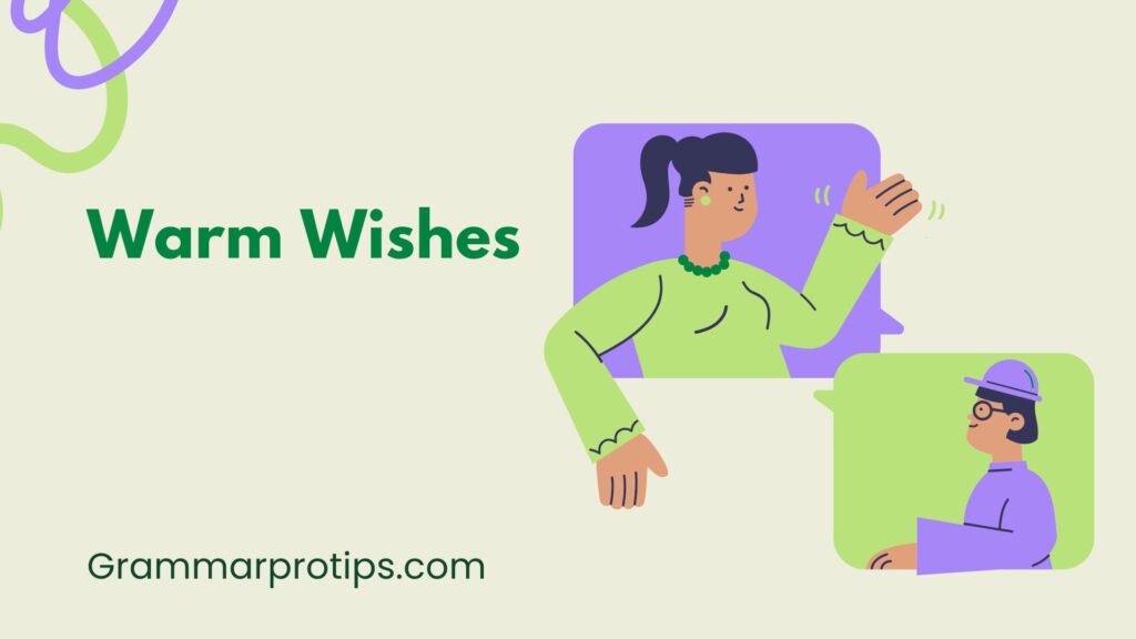 Warm Wishes