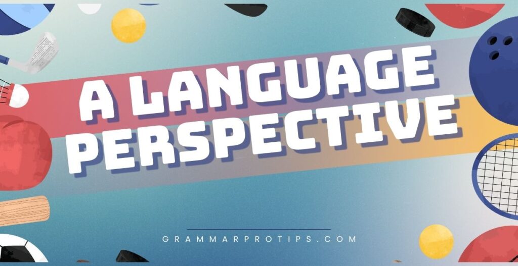 A Language Perspective