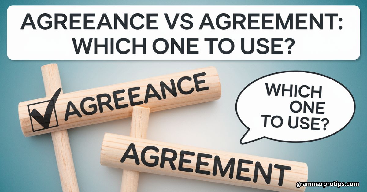 Agreeance vs Agreement