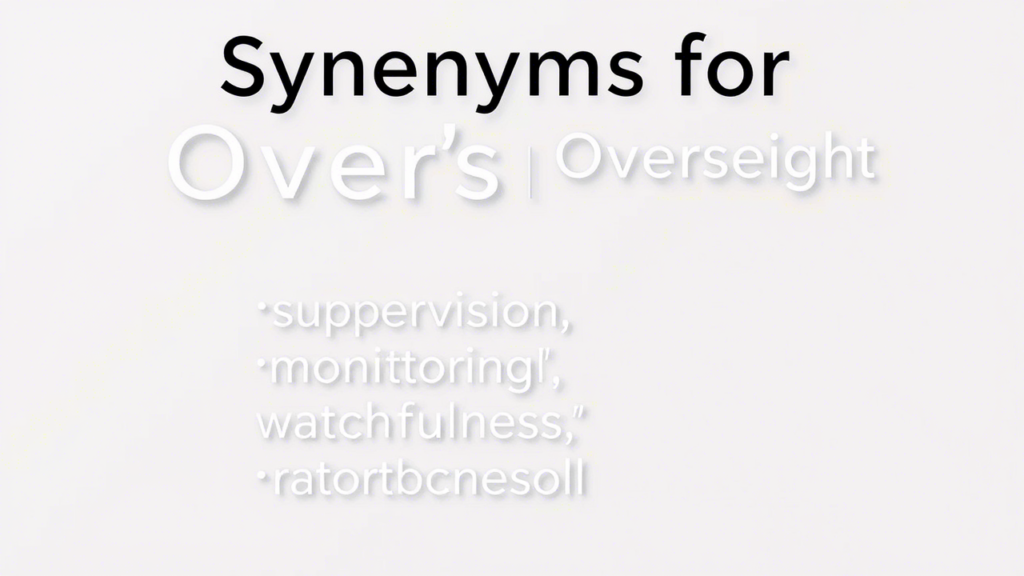 Synonyms for Oversight