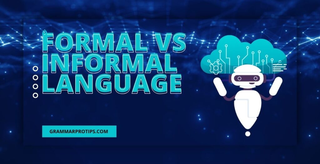 Formal vs Informal Language