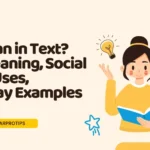 DW Mean in Text? Real Meaning, Social Media Uses, Everyday Examples