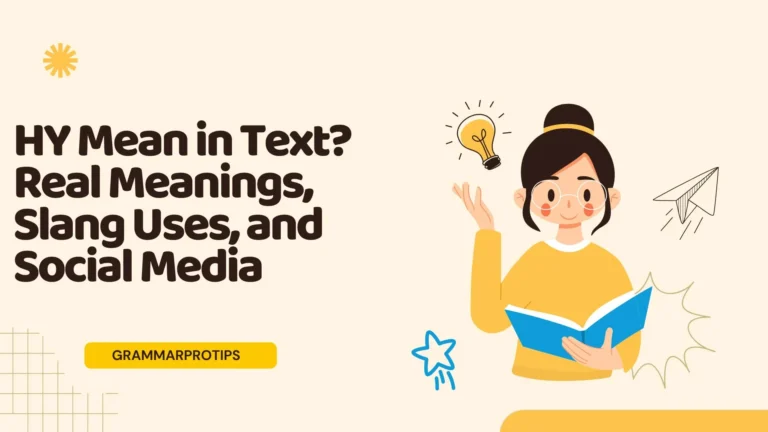 HY Mean in Text? Real Meanings, Slang Uses, and Social Media