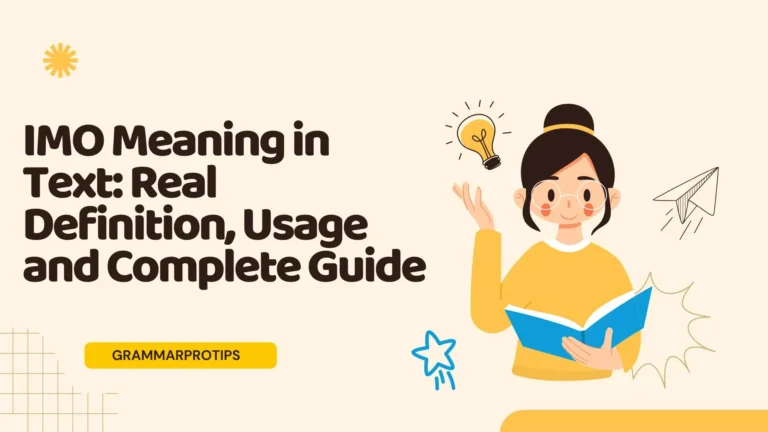 IMO Meaning in Text: Real Definition, Usage and Complete Guide