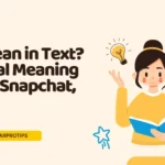 TBH Mean in Text? The Real Meaning Across Snapchat, TikTok