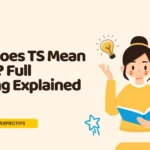 What Does TS Mean in Text? Full Meaning Explained