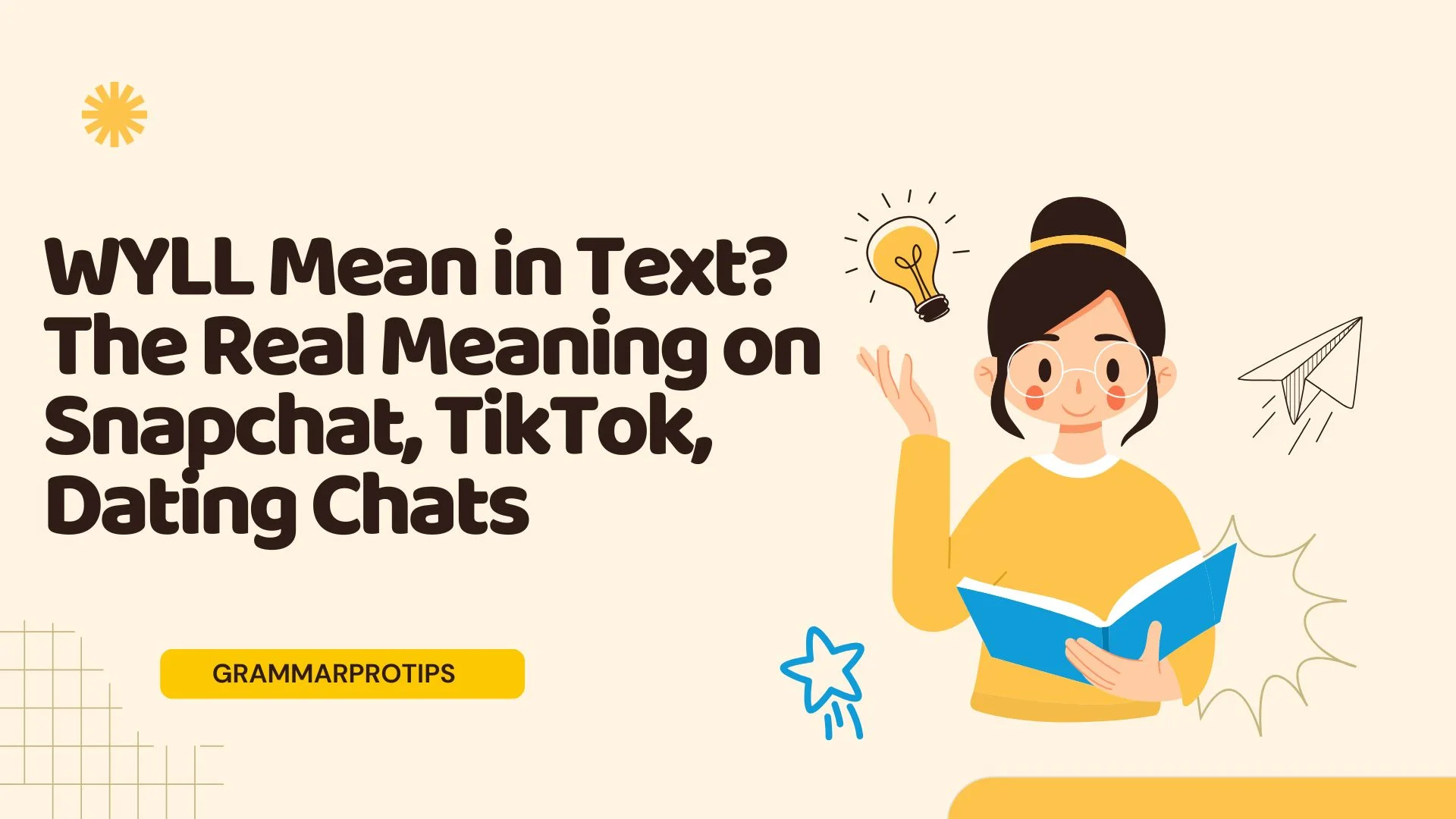 WYLL Mean in Text? The Real Meaning on Snapchat, TikTok, Dating Chats