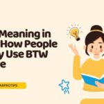 BTW Meaning in Text: How People Really Use BTW Online