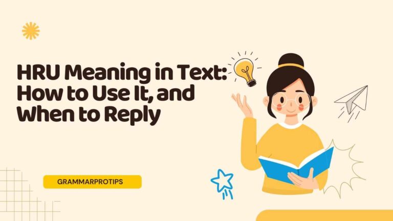HRU Meaning in Text: How to Use It, and When to Reply