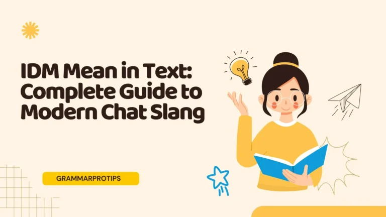 IDM Mean in Text: Complete Guide to Modern Chat Slang