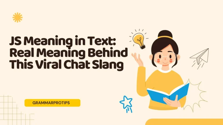 JS Meaning in Text: Real Meaning Behind This Viral Chat Slang