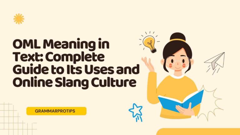 OML Meaning in Text: Complete Guide to Its Uses and Online Slang Culture