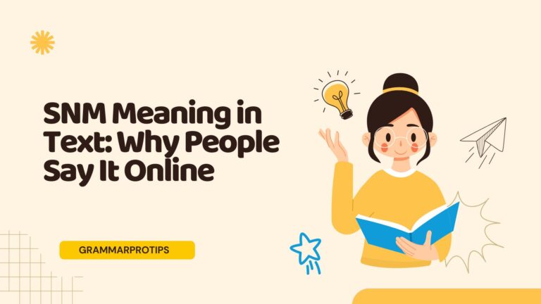 SNM Meaning in Text: Why People Say It Online