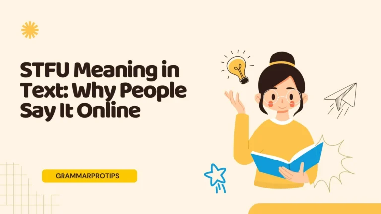STFU Meaning in Text: Why People Say It Online