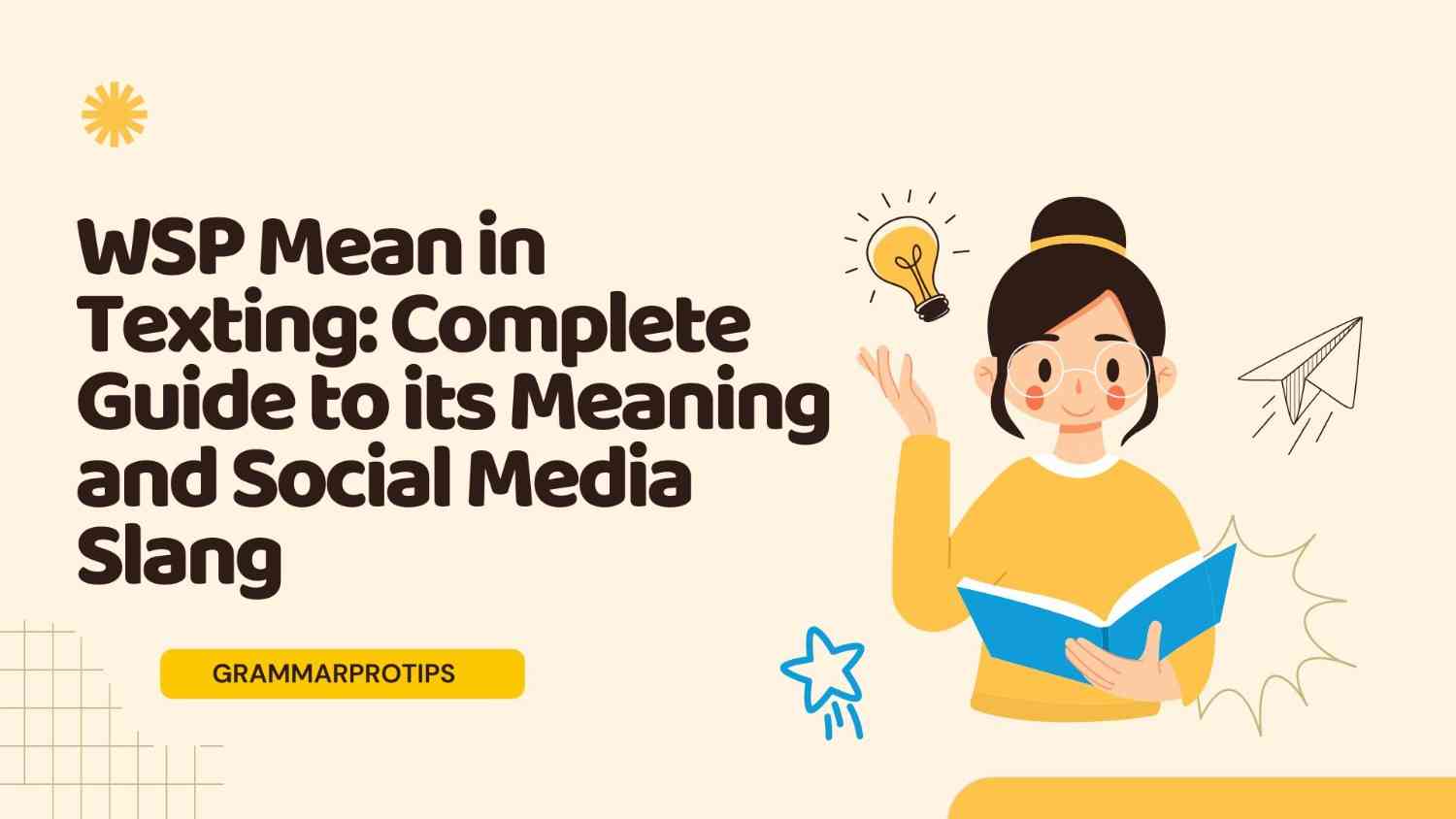 WSP Mean in Texting: Complete Guide to its Meaning and Social Media Slang