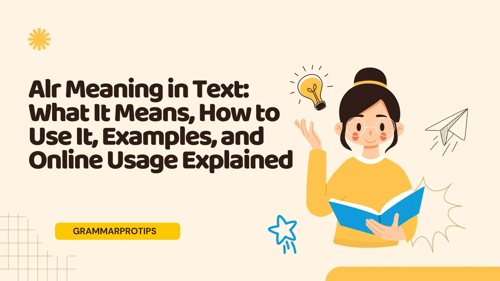 Alr Meaning in Text: What It Means, How to Use It, Examples, and Online Usage Explained