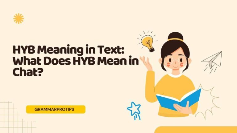 HYB Meaning in Text: What Does HYB Mean in Chat?