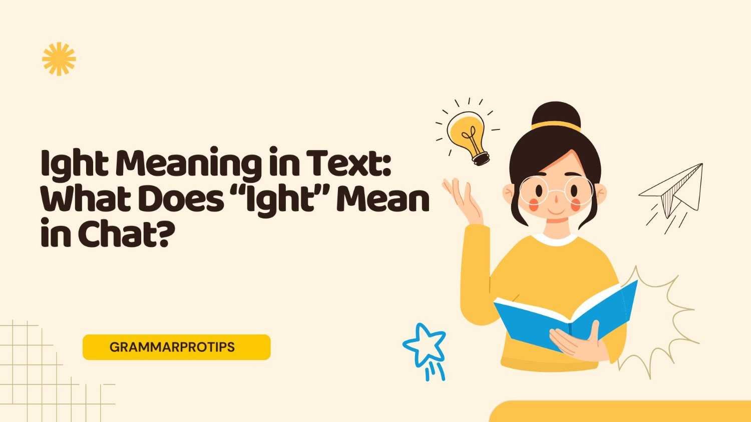 Ight Meaning in Text: What Does “Ight” Mean in Chat?