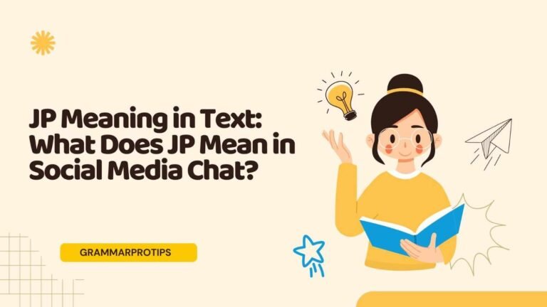 JP Meaning in Text: What Does JP Mean in Social Media Chat?