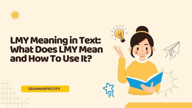 LMY Meaning in Text: What Does LMY Mean and How To Use It?