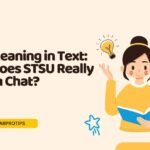 STSU Meaning in Text: What Does STSU Really Mean in Chat?