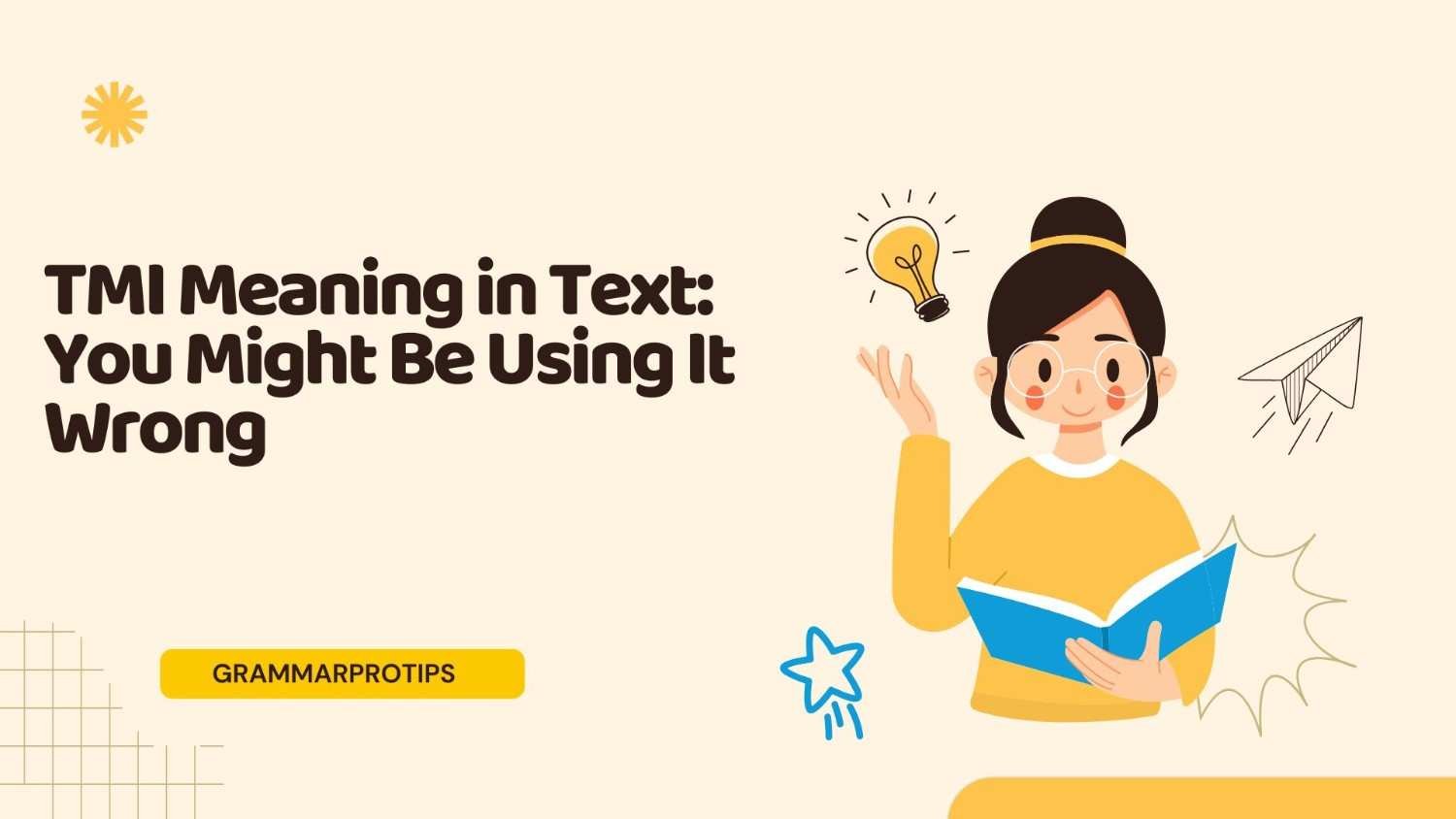 TMI Meaning in Text: You Might Be Using It Wrong