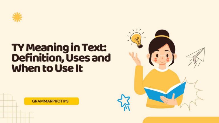 TY Meaning in Text: Definition, Uses and When to Use It